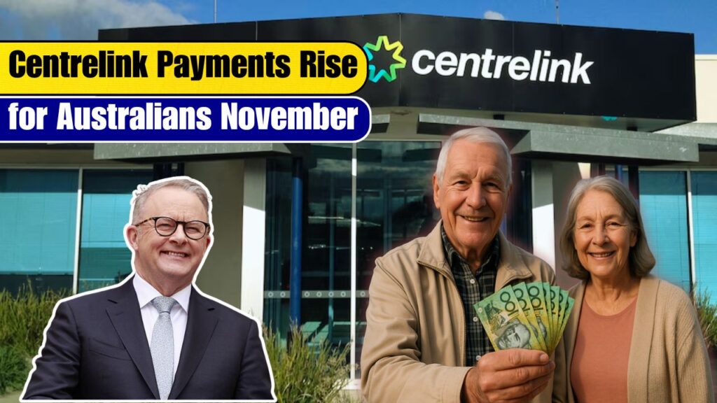 Centrelink Payment Increases November 2025