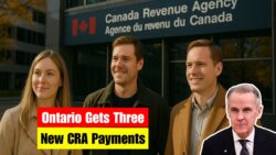 Ontario Households to Get Three CRA Payments on 20 November 2025 with Benefit Types Detailed